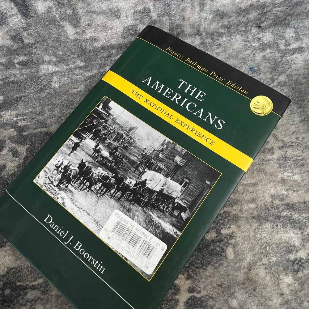The Americans The National Experience Daniel Boorstin History Book Club Edition